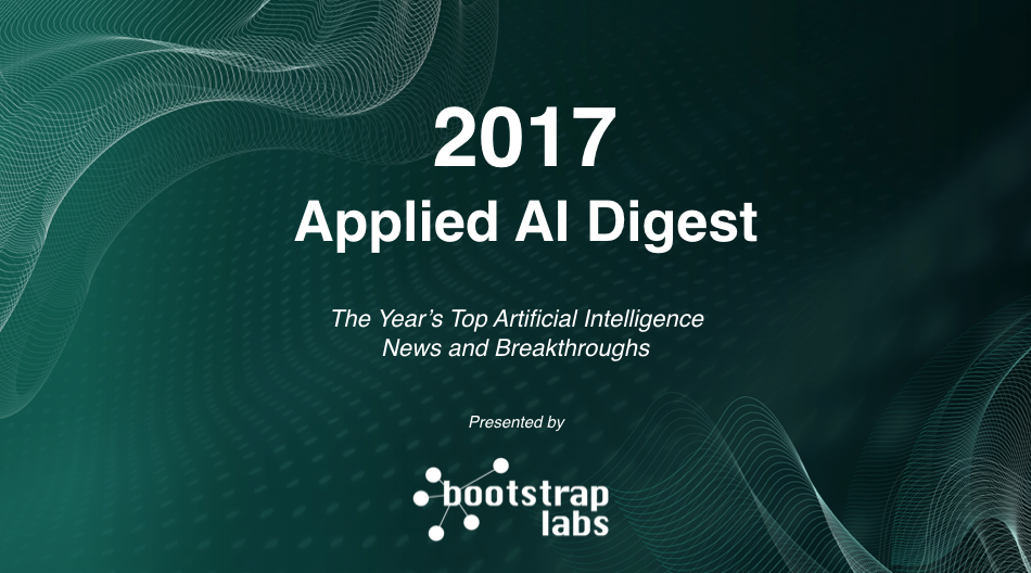 Applied AI Digest 2017